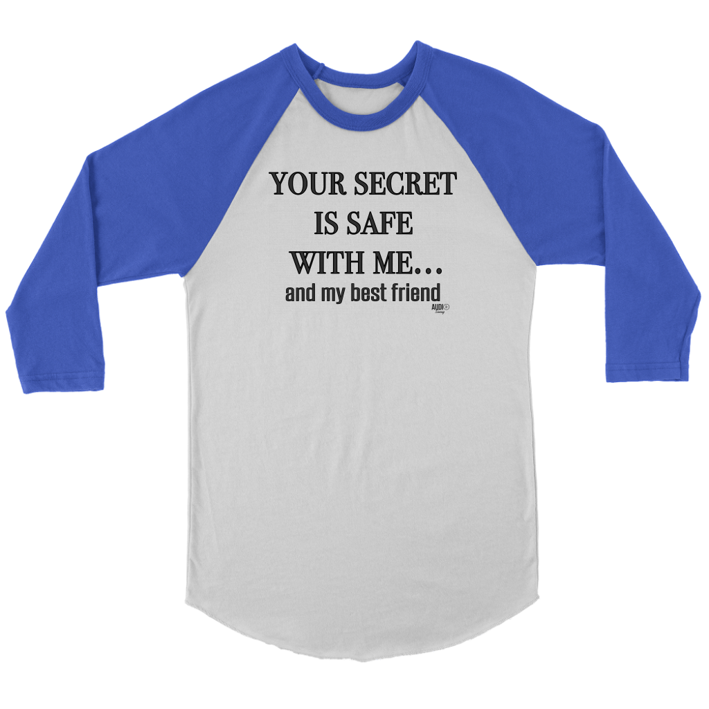 Your Secret Is Safe With Me Raglan - Audio Swag