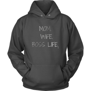 Mom. Wife. Boss Life. Hoodie - Audio Swag