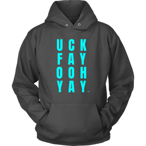 Uck Fay Ooh Yay Hoodie - Audio Swag