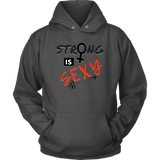 Strong is Sexy Hoodie