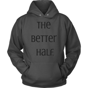 The Better Half Ladies Hoodie by Audio Swag - Audio Swag