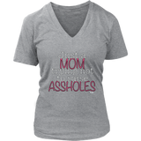 Just A Mom Trying Not To Raise Assholes Ladies V-neck T-shirt - Audio Swag