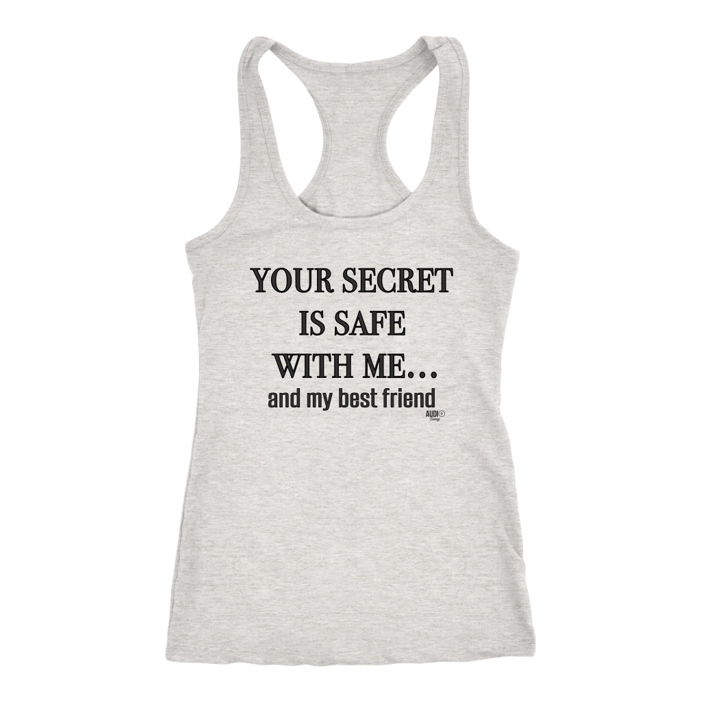 Your Secret Is Safe With Me Ladies Racerback Tank Top - Audio Swag