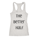 The Better Half Ladies Racerback Tank by Audio Swag - Audio Swag