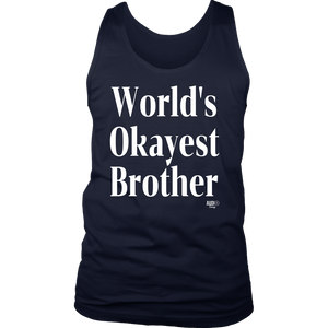 World's Okayest Brother Mens Tank Top - Audio Swag