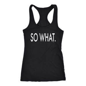 So What Statement Ladies Racerback Tank - Audio Swag