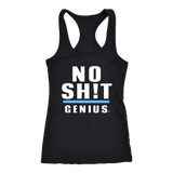 No Sh!t Genius Ladies Racerback Tank Top - Audio Swag