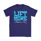 Lift More Stress Less Ladies T-shirt