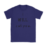 I Will Cut You Ladies Tee - Audio Swag