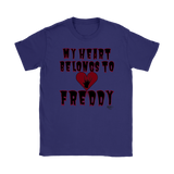 My Heart Belongs To Freddy Ladies T-shirt - Audio Swag