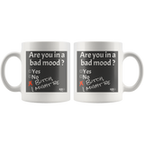 Are You In A Bad Mood Mug - Audio Swag