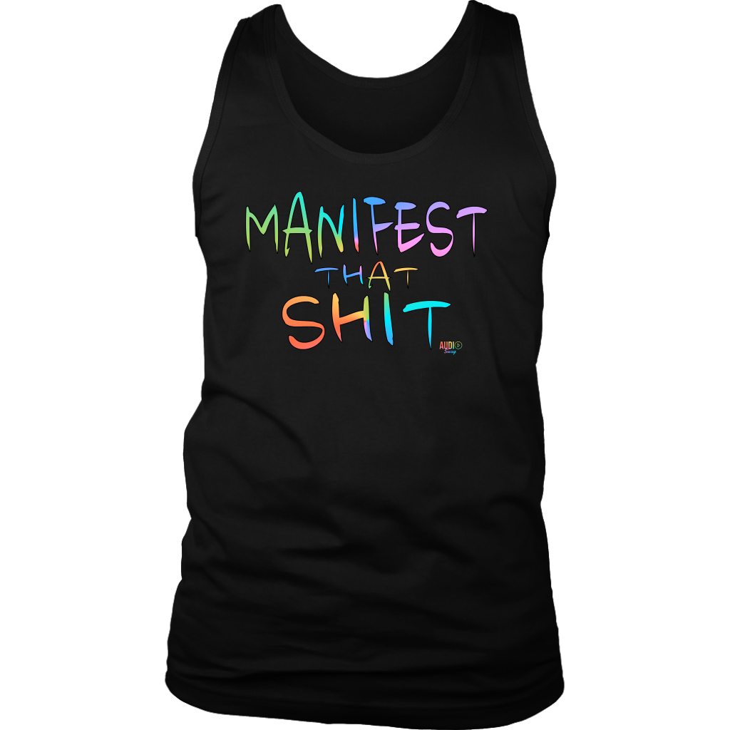 Manifest That Shit Mens Tank Top - Audio Swag