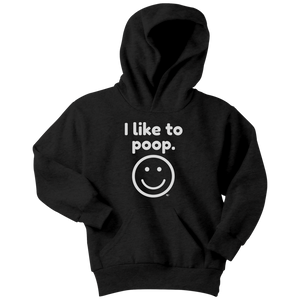 I Like To Poop Youth Hoodie - Audio Swag