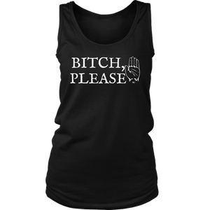 Bitch, Please Ladies Tank Top - Audio Swag