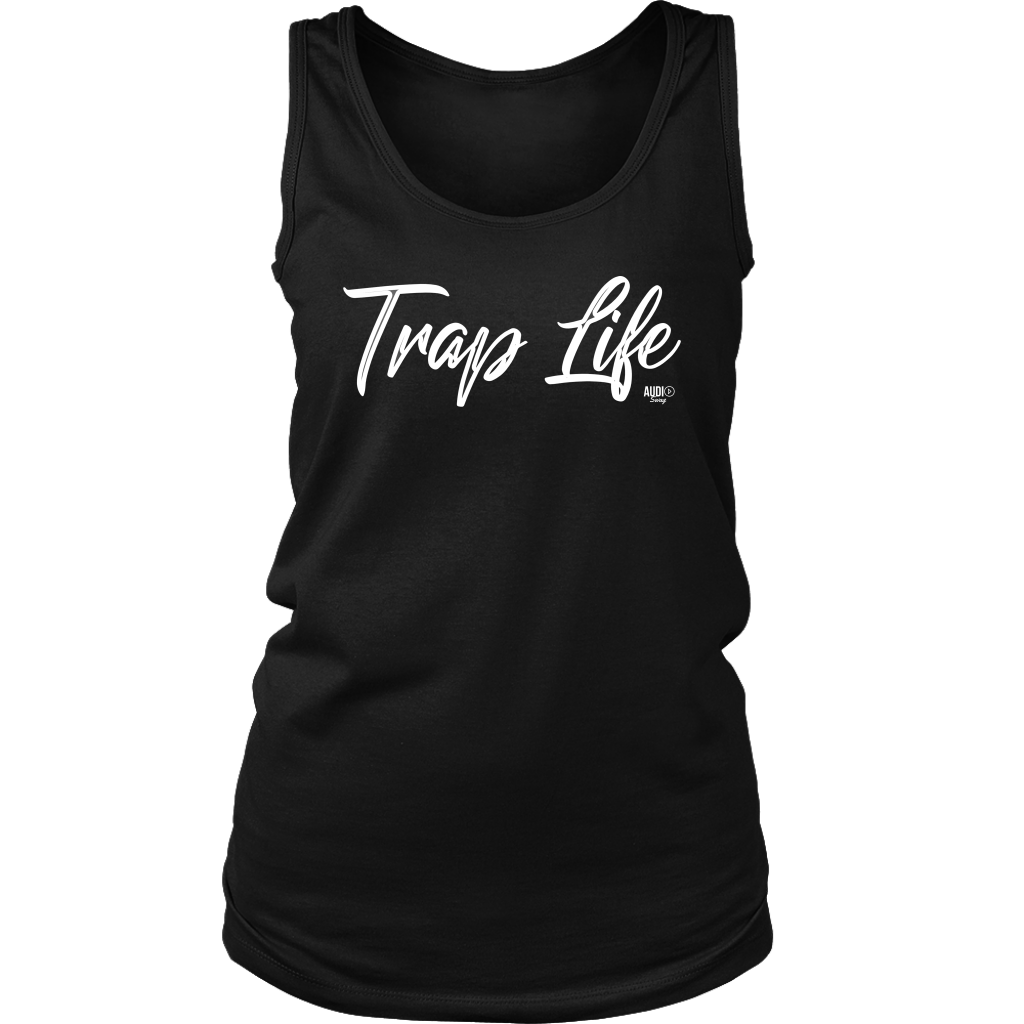 Trap Life Ladies Tank Top - Audio Swag