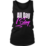All Day I Slay Ladies Tank Top - Audio Swag