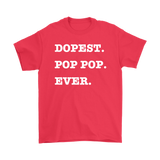 Dopest PopPop Ever Mens T-shirt - Audio Swag