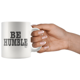 Be Humble Mug - Audio Swag