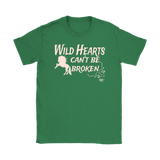 Wild Hearts Can't Be Broken Ladies T-shirt