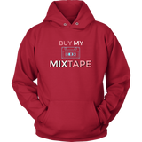 Buy My Mixtape Hoodie - Audio Swag