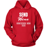 Send Wine Homeschool Mom 2020 Hoodie - Audio Swag