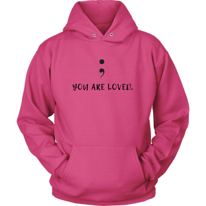 Semicolon You Are Loved Hoodie - Audio Swag