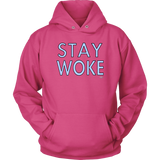 Stay Woke Hoodie