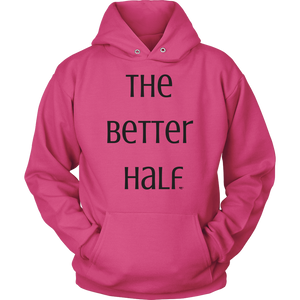 The Better Half Ladies Hoodie by Audio Swag - Audio Swag