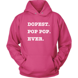 Dopest PopPop Ever Hoodie - Audio Swag