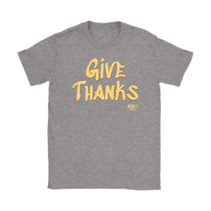 Give Thanks Ladies T-shirt - Audio Swag