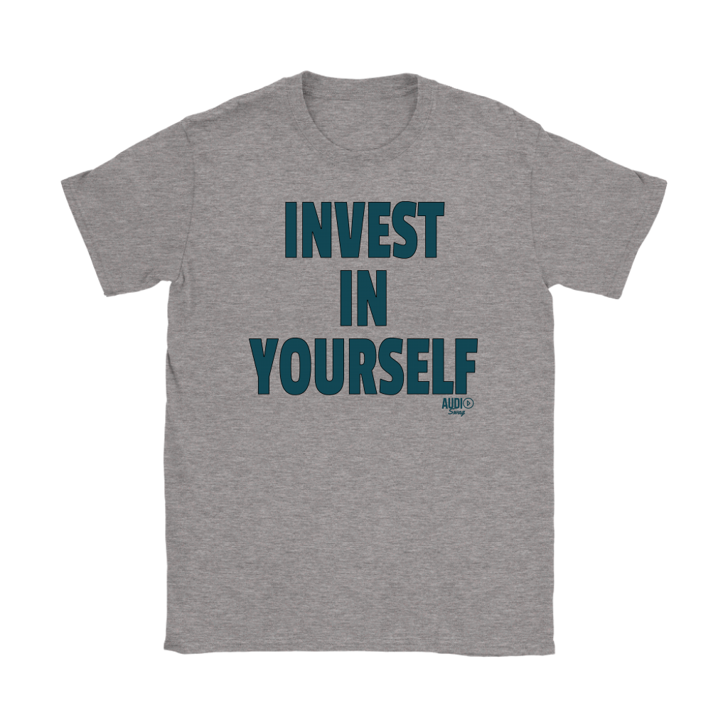 Invest In Yourself Ladies T-shirt - Audio Swag