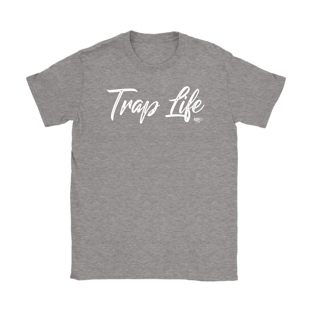 Trap Life Ladies T-shirt - Audio Swag