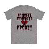 My Heart Belongs To Freddy Ladies T-shirt - Audio Swag