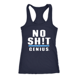 No Sh!t Genius Ladies Racerback Tank Top - Audio Swag