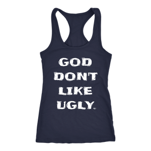 God Don't Like Ugly Ladies Racerback Tank Top - Audio Swag