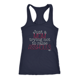 Just A Mom Trying Not To Raise Assholes Ladies Racerback Tank Top - Audio Swag