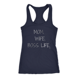 Mom. Wife. Boss Life. Ladies Racerback Tank