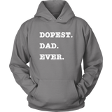 Dopest Dad Ever Hoodie - Audio Swag