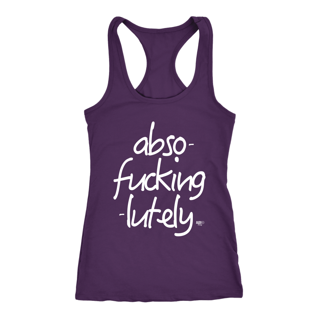 Abso-fucking-lutely Ladies Racerback Tank Top - Audio Swag