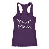 Your Mom Ladies Racerback Tank Top - Audio Swag