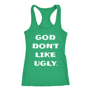 God Don't Like Ugly Ladies Racerback Tank Top - Audio Swag