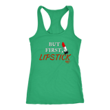 But First, Lipstick Ladies Racerback Tank Top - Audio Swag