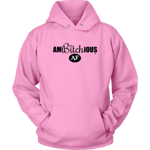 Ambitchious AF Hoodie - Audio Swag