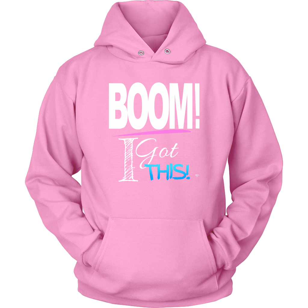 BOOM! I Got This Motivational Hoodie - Audio Swag