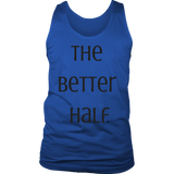 The Better Half Mens Tank by Audio Swag - Audio Swag