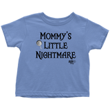 Mommy's Little Nightmare Toddler T-shirt - Audio Swag