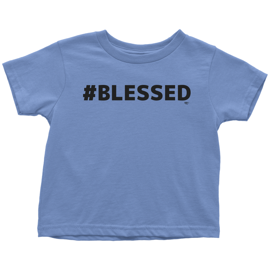 #Blessed Toddler T-shirt - Audio Swag
