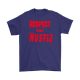 Respect The Hustle Mens T-shirt