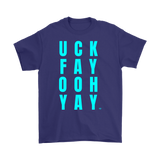 Uck Fay Ooh Yay Mens T-shirt - Audio Swag